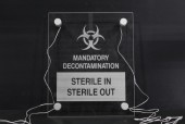 Sign, Misc, WHITE LETTERS, RECTANGULAR, "MANDATORY DECONTAMINATION", BIOHAZARD SYMBOL, "STERILE IN STERILE OUT", PLEXIGLASS, CLEAR